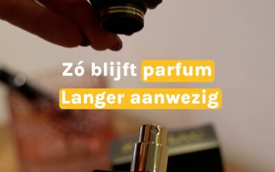 Maximale potentie uit parfum halen: 4 simpele tips